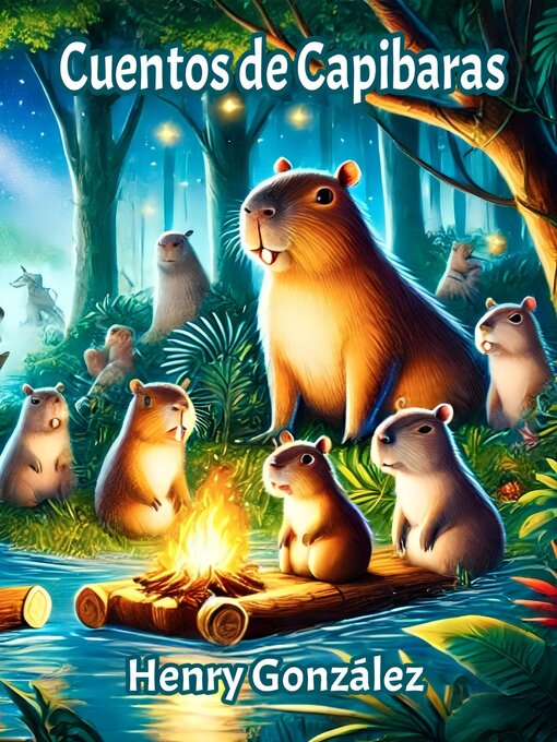 Title details for Cuentos de Capibaras by Henry González Labarca - Available